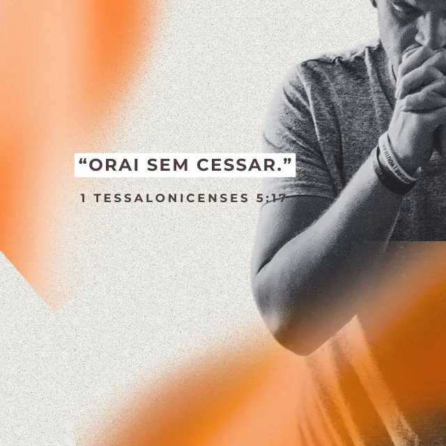 Orai sem cessar - versículo