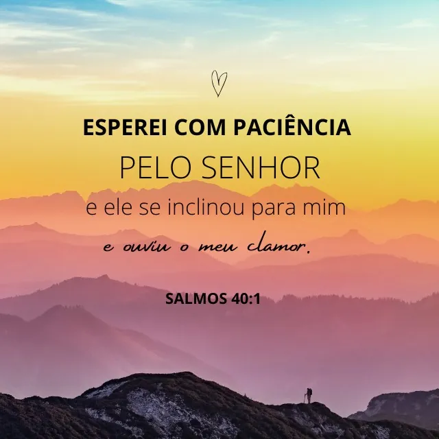 versículo de esperar em Deus salmo 40