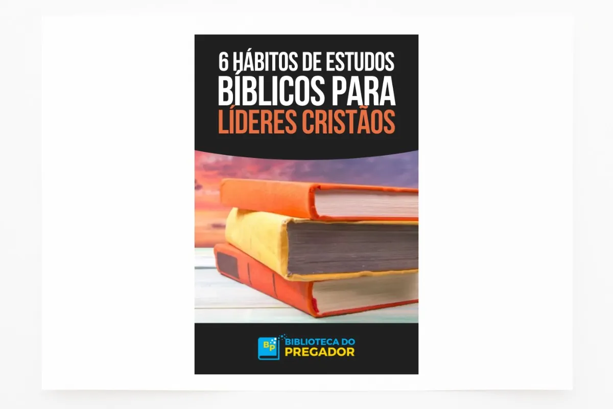 E-book – 6 Hábitos de Estudos Bíblicos para Líderes Cristãos