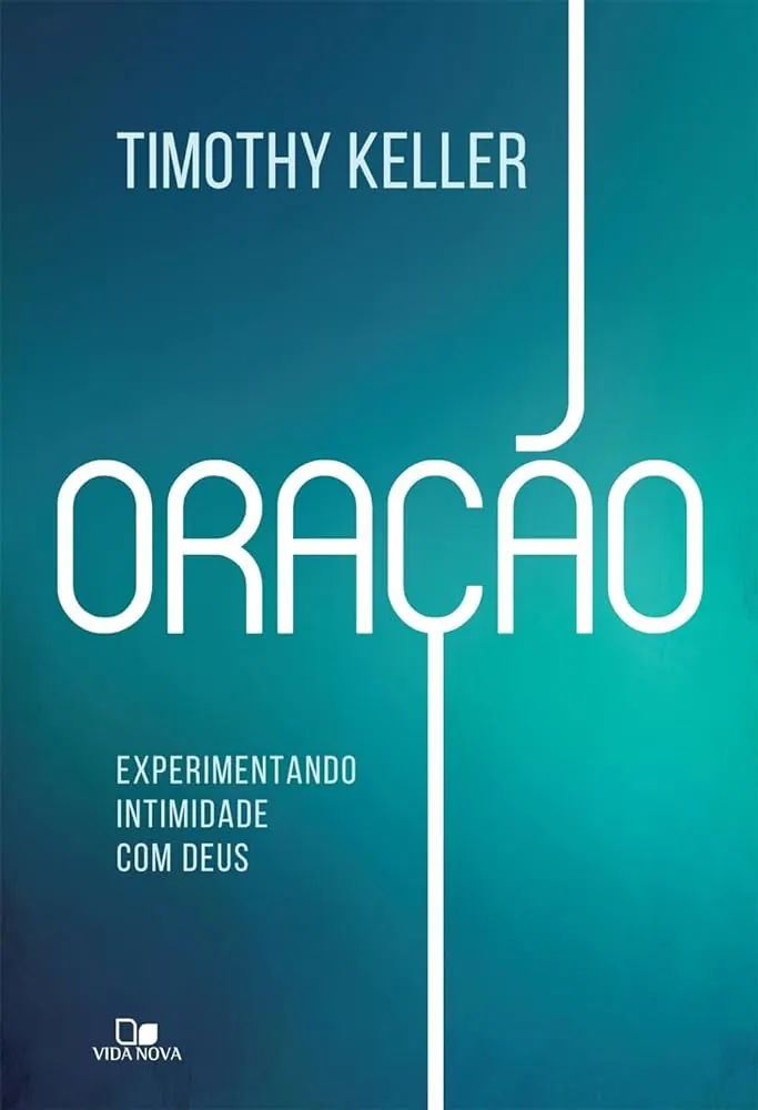 Oração: Experimentando Intimidade com Deus