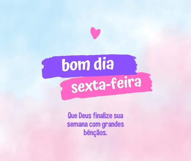 sexta feira abençoada bom dia